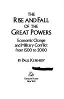 The rise and fall of the great powers (1987, Random House)