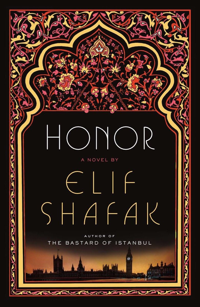 Elif Shafak: Honor (2013, Viking)