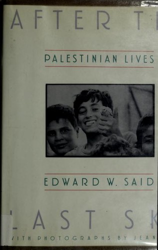 Edward Said: After the last sky (1986, Pantheon Books)