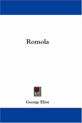 Romola (Hardcover, 2007, Kessinger Publishing, LLC)