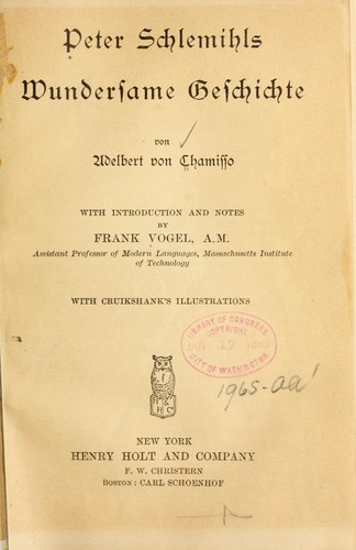 Adelbert von Chamisso: Peter Schlemihls wundersame Geschichte (German language, 1895, Holt, C. Schoenhof)