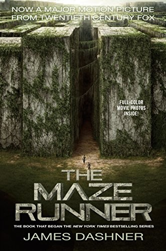 James Dashner: The Maze Runner Movie Tie-In Edition (Hardcover, 2014, Delacorte Books for Young Readers)
