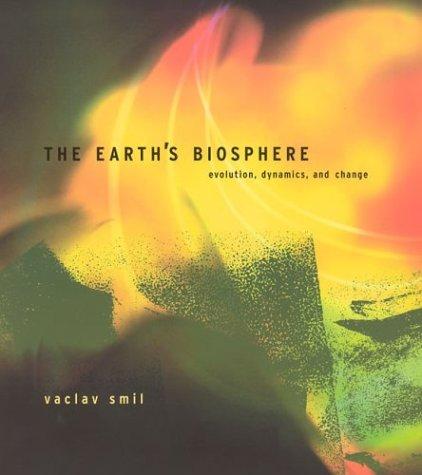 Vaclav Smil: The Earth's Biosphere (Paperback, 2003, The MIT Press)