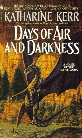 Days of Air and Darkness (Deverry) (Paperback, 1995, Spectra)