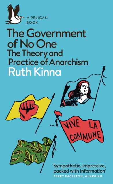 Ruth Kinna, Anon: The Government of No One (2019, Penguin Books, Limited)