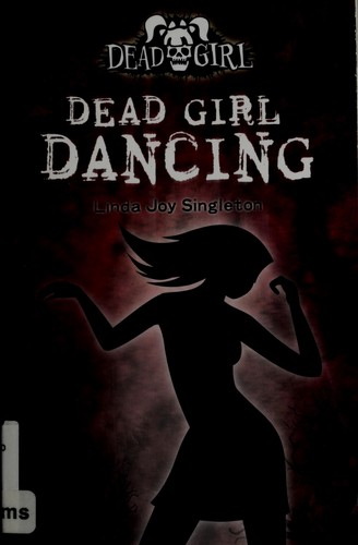 Linda Joy Singleton: Dead girl dancing (2009, Flux)