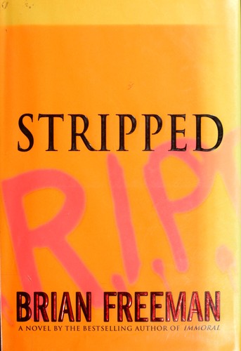 Brian Freeman: Stripped (Hardcover, 2006, St. Martin's Minotaur)