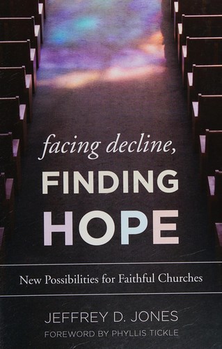 Facing Decline, Finding Hope (2015, Rowman & Littlefield Publishers, Incorporated)