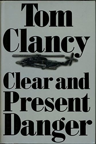 Tom Clancy: Clear and Present Danger (Hardcover, 1989, Putnam Adult)