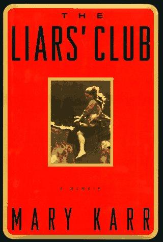 Mary Karr: The Liars' Club (AudiobookFormat, 1996, Penguin Audio)