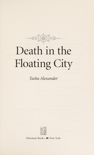 Tasha Alexander: Death in the floating city (2012, St. Martin's Minotaur)