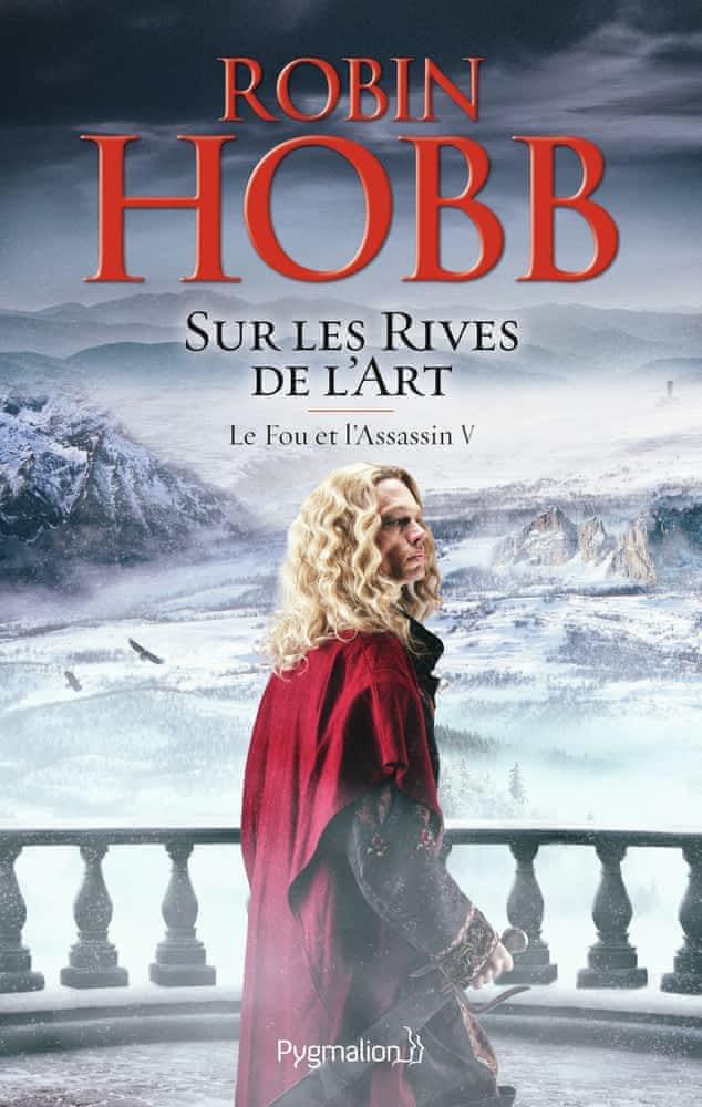 Robin Hobb: Sur les rives de l'art (French language, Pygmalion)