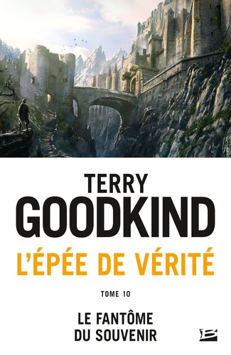 Terry Goodkind: Le Fantôme du souvenir (French language, 2018, Bragelonne)