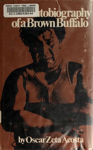 Oscar Zeta Acosta: The autobiography of a brown buffalo. (1972, Straight Arrow Books)