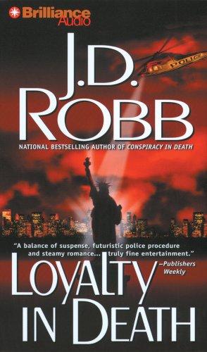 Nora Roberts, Susan Ericksen: Loyalty in Death (AudiobookFormat, 2007, Brilliance Audio)