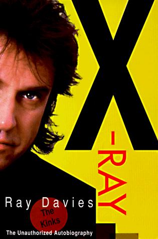 Ray Davies: X-Ray (Paperback, 1996, Overlook TP)