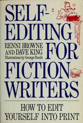 Renni Browne: Self-editing for fiction writers (1994, HarperPerennial)