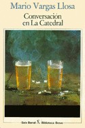 Mario Vargas Llosa: Conversación en La Catedral (Paperback, Spanish language, 1985, Seix Barral)