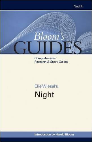 Elie Wiesel's Night (2009, Bloom's Literary Criticism)