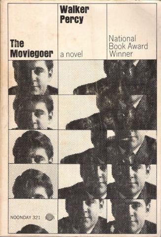 Walker Percy: The Moviegoer (1967, Farrar Straus Giroux)