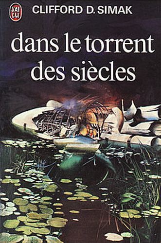 Dans le torrent des siècles (Français language, 1999, J'ai Lu)