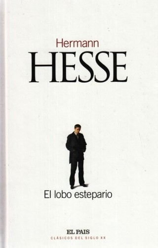 Hermann Hesse: El lobo estepario (Hardcover, Spanish language, 2002, El País)