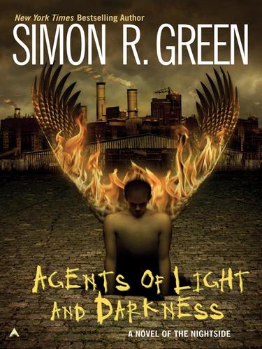 Simon R. Green: Agents of Light and Darkness (EBook, 2008, Penguin Group USA, Inc.)