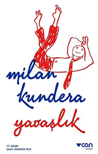 Milan Kundera: Yavaslik (Paperback, 2017, Can Yayinlari)