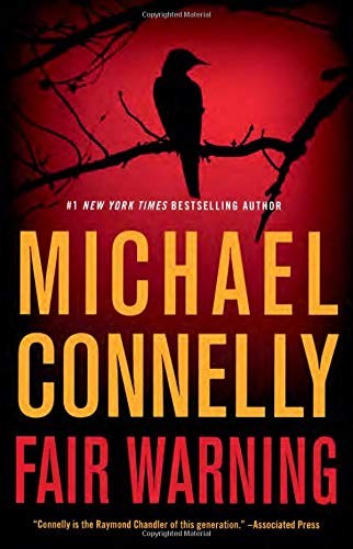 Michael Connelly: Fair Warning (Hardcover, 2020, Little, Brown and Company)