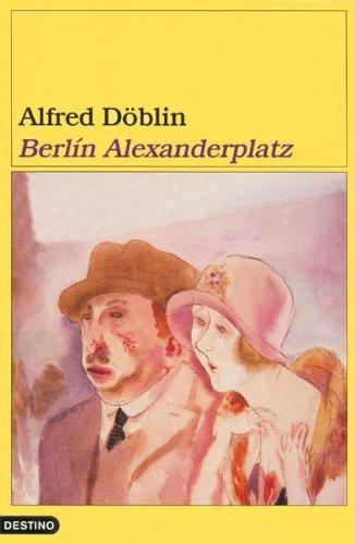 Berlin Alexanderplatz (Paperback, 1999, Destino Ediciones)