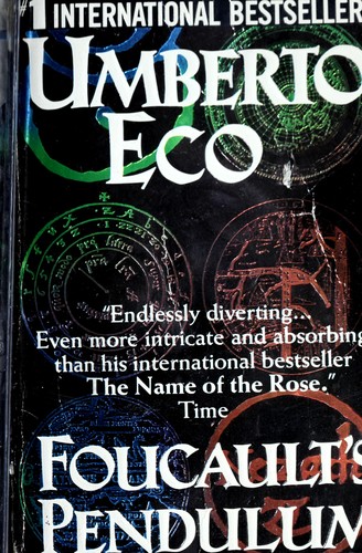Umberto Eco: Foucault's pendulum (1990, Ballantine Books)