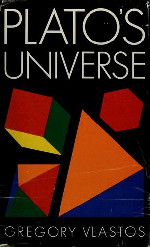 Gregory Vlastos: Plato's universe (1975, University of Washington Press)