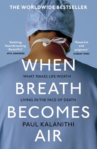 Paul Kalanithi: When Breath Becomes Air (Paperback, 2017, Vintage)