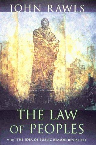 John Rawls: The law of peoples (1999, Harvard University Press)