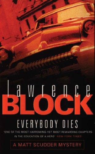 Lawrence Block: Everybody Dies (Matt Scudder Mysteries) (Paperback, 1999, Orion mass market paperback)