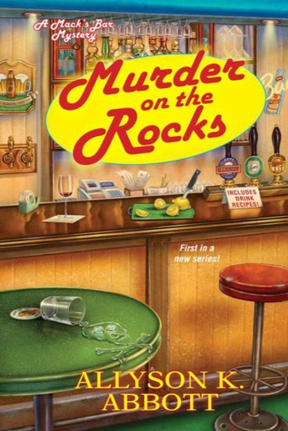 Allyson K. Abbott: Murder on the rocks (2013, Kensington Books)