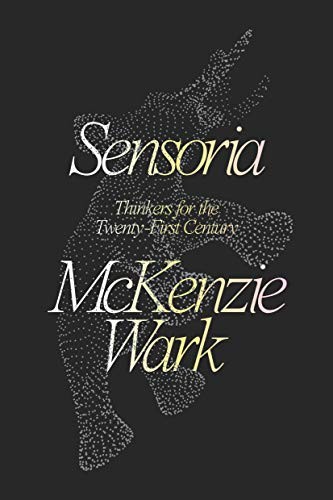 McKenzie Wark: Sensoria (Paperback, 2020, Verso)
