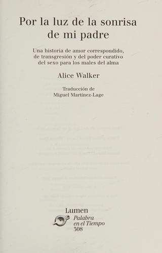 Alice Walker: Por LA Luz De LA Sonrisa De Mi Padre (Palabra en el Tiempo) (Paperback, Spanish language, 2002, Lumen Espana)