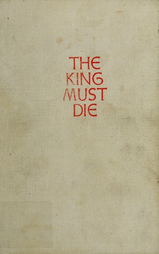 The king must die. (1958, Pantheon)