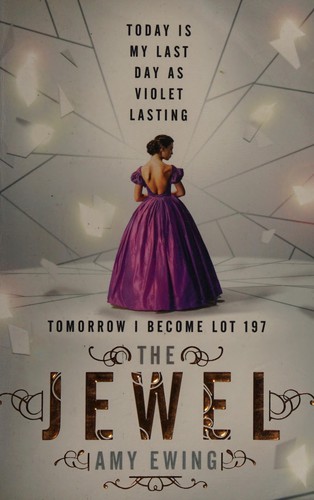 Amy Ewing: Jewel (2015, HarperCollins Publishers)