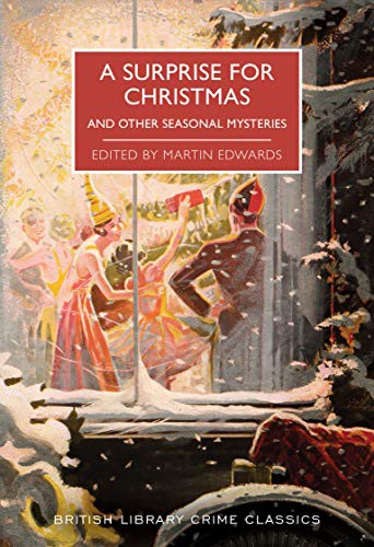 Martin Edwards: A Surprise for Christmas (Paperback, 2020, British Library Publishing)