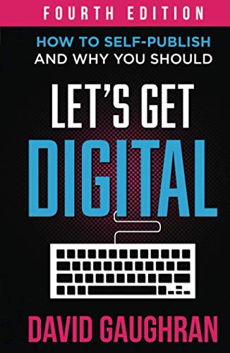 Let's Get Digital (Hardcover, 2021, David Gaughran)