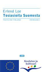 Erlend Loe: Tosiasioita Suomesta (Hardcover, Suomi language, 2002, Like kustannus)