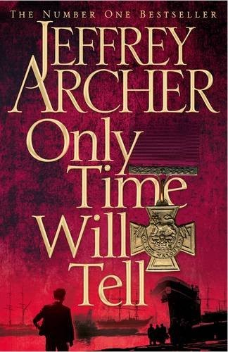 Jeffrey Archer: Only Time Will Tell (Paperback, 2011, Macmillan, Pan Books)