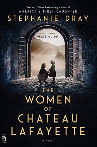 The Women of Chateau Lafayette (Paperback, 2021, Berkley Books)