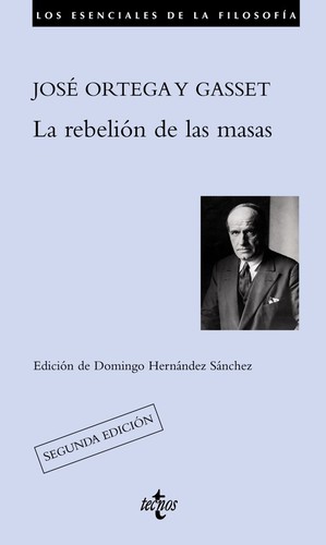 José Ortega y Gasset, José Ortega y Gasset: La rebelión de las masas (2012, Tecnos, Brand: Tecnos)