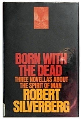 Born with the dead (1974, Random House)