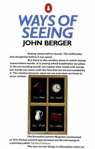 Ways of seeing (Paperback, 1972, British Broadcasting Corporation, Penguin)