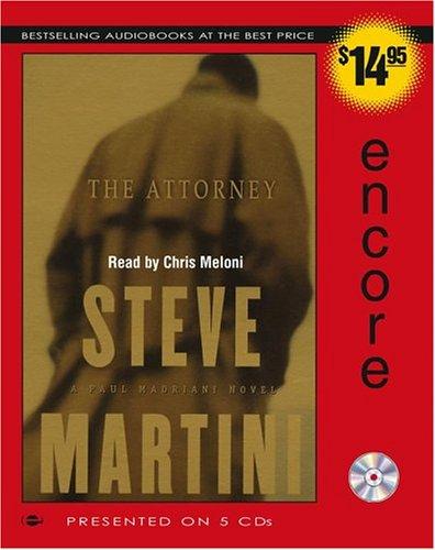 Steve Martini: The Attorney (Paul Madriani Novels) (AudiobookFormat, 2005, Simon & Schuster Audio)
