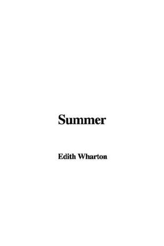 Edith Wharton: Summer (Paperback, 2007, IndyPublish)